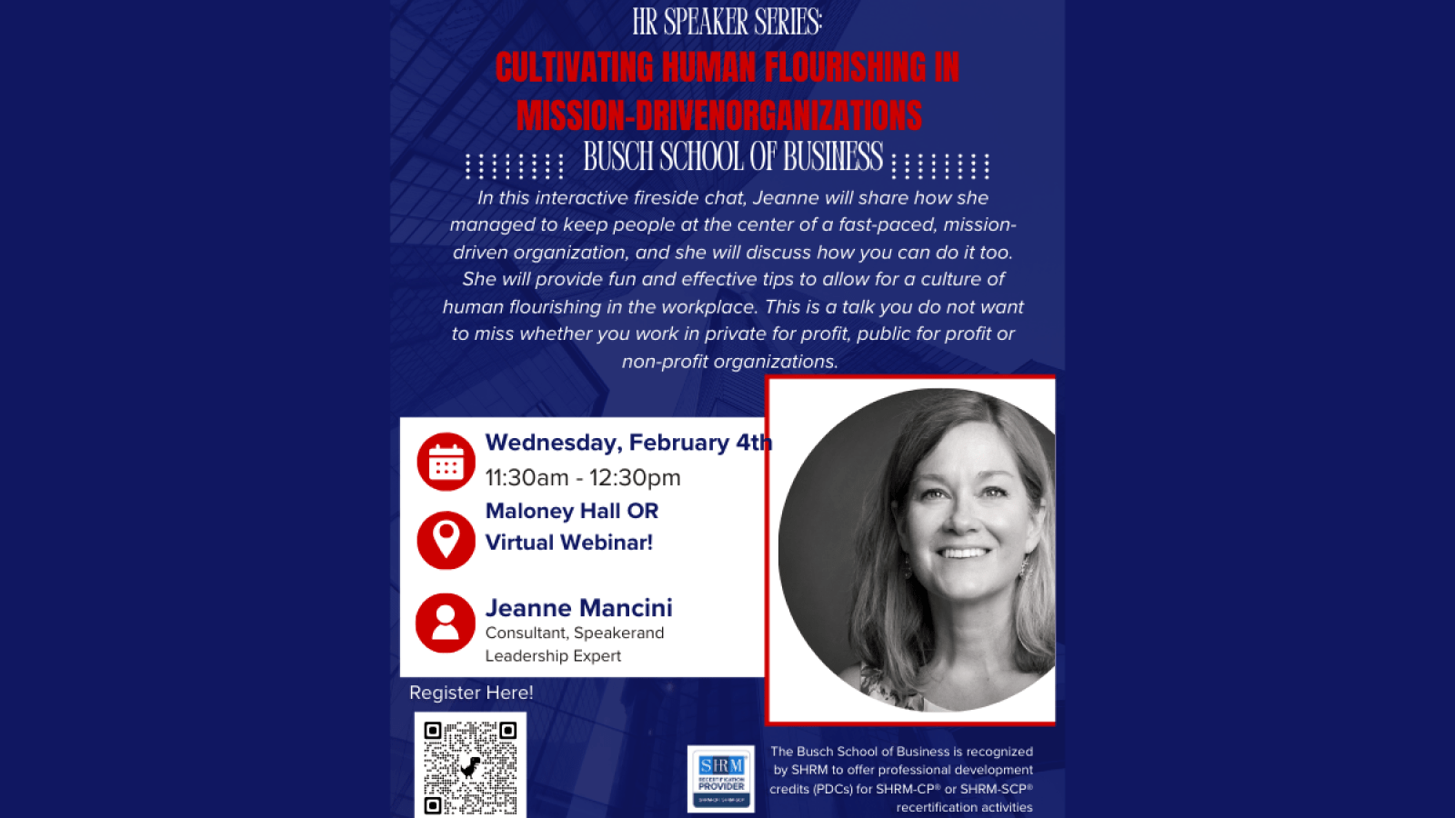Please join us for another installation of our Busch School of Business HR Speaker Series as we welcome Jeanne Mancini on February 4th.
