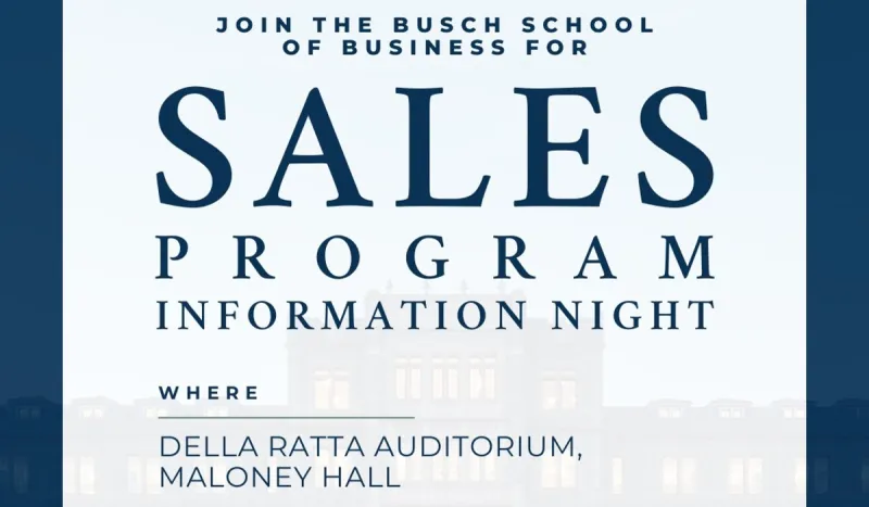 Join us on Monday, September 16th from 6:30 pm-7:30 pm in Della Ratta Auditorium to hear from Sales Program Faculty, Staff, and Student Ambassadors about the Catholic University Sales Program.